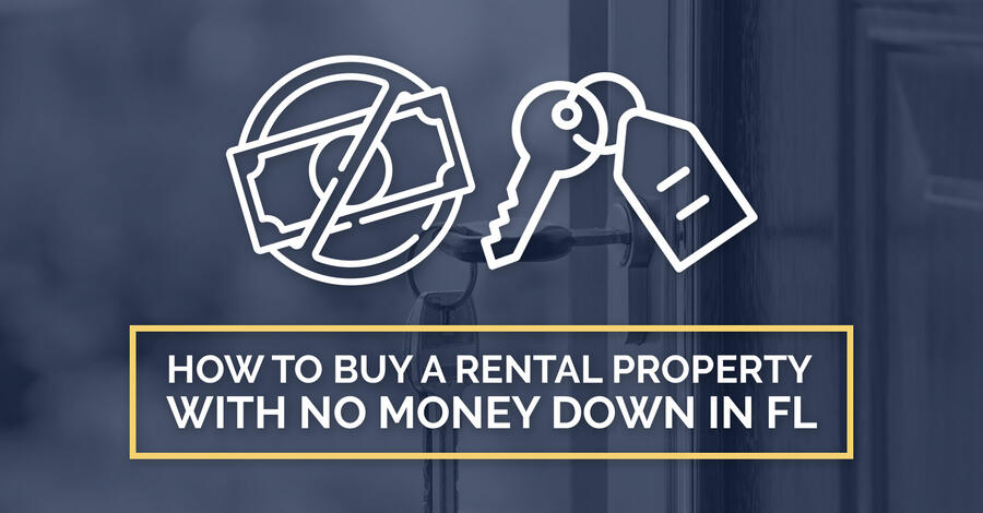 How To Buy A Rental Property With No Money Down In Florida